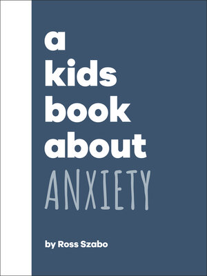 cover image of A Kids Book About Anxiety